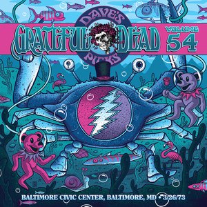Image for 'Dave's Picks, Volume 54: Baltimore Civic Center, Baltimore, MD · 3/26/73'