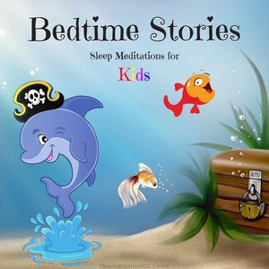 Image for 'Bedtime Stories: Sleep Meditations for Kids'