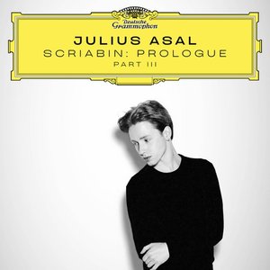 “Scriabin: PROLOGUE (Quasi Niente from Piano Sonata No. 1 in F Minor, Op. 6: IV. Funebre)”的封面