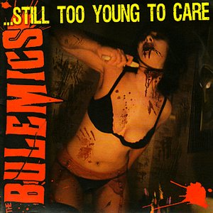 Image for '...Still Too Young To Care'