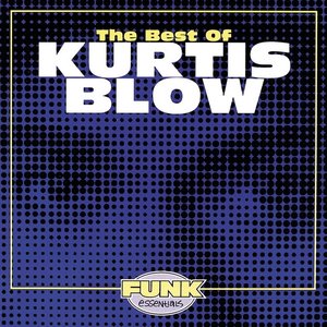 Imagem de 'The Best Of Kurtis Blow'