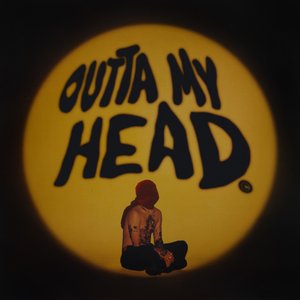 'OUTTA MY HEAD'の画像
