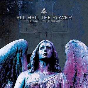 'All Hail the Power: The Rock Hymns Project' için resim
