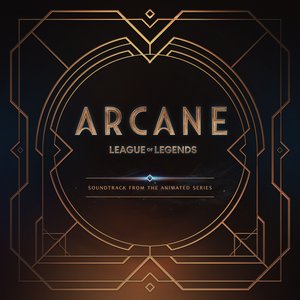 “Arcane League of Legends (Soundtrack from the Animated Series)”的封面