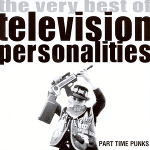 Image for 'Part-Time Punks: The Very Best of Television Personalities'