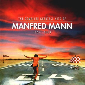 Изображение для 'The Complete Greatest Hits Of Manfred Mann 1963-2003'