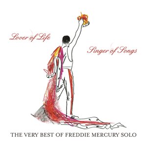 Image for 'The Very Best of Freddie Mercury Solo: Lover of Life, Singer of Songs'