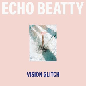 Image for 'Vision Glitch'