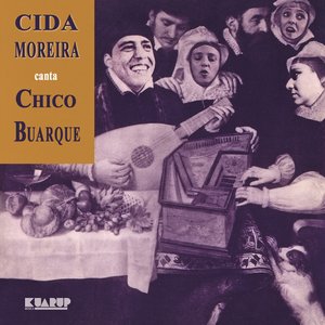 Image for 'Cida Moreira Canta Chico Buarque'