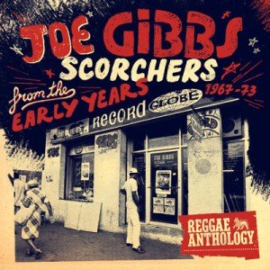 Image for 'Reggae Anthology - Joe Gibbs: Scorchers From The Early Years (1967-73)'
