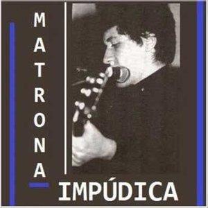 Image for 'Matrona Impúdica'