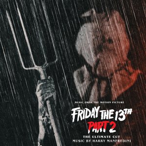 Image for 'Friday the 13th Part 2: The Ultimate Cut (Music From The Motion Picture)'