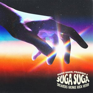 'Suga Suga (DREAMERS Grunge Rock Remix)'の画像