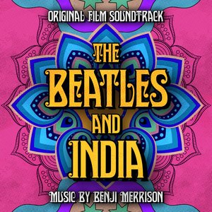 Image for 'The Beatles And India (Original Film Soundtrack)'