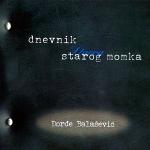 Bild för 'Dnevnik starog momka'