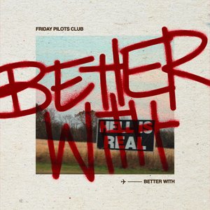 Image pour 'Better With'