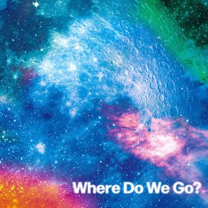 Image for 'Where Do We Go?'