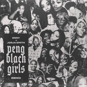 Image for 'Peng Black Girls Remix'