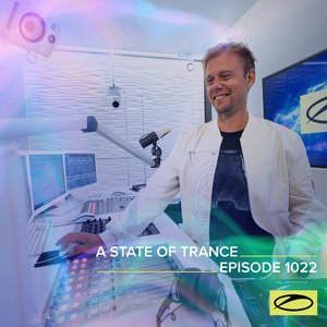 'ASOT 1022 - A State Of Trance Episode 1022'の画像