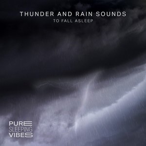 Image for 'Thunder and Rain Sounds to Fall Asleep'