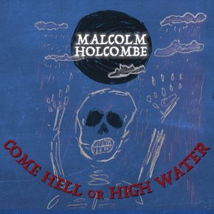 'Come Hell or High Water'の画像