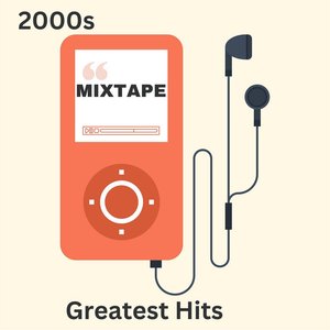 “2000s Mixtape: Greatest Hits”的封面