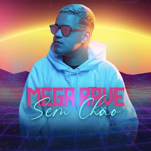 Image for 'Mega Rave Sem Chão'