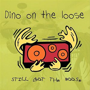 “Still Got the Moose”的封面