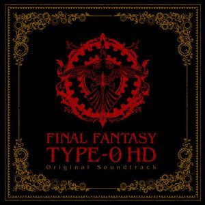 Image for 'FINAL FANTASY Type-0 HD Original Soundtrack'