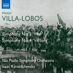 Image for 'Villa-Lobos: Symphonies Nos. 3, "War" & 4, "Victory"'