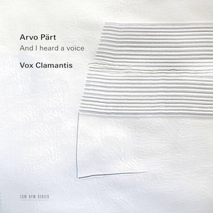 Immagine per 'Pärt: And I Heard a Voice…'