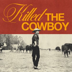 Image for 'Killed the Cowboy'