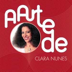 Image for 'A Arte De Clara Nunes'
