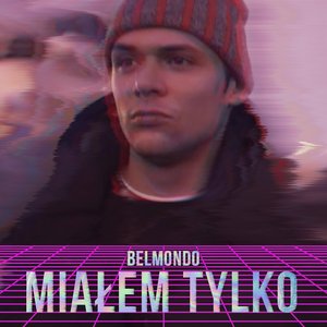 Image for 'MIAŁEM TYLKO'