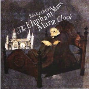 Image for 'The Elephant Mans Alarm Clock'