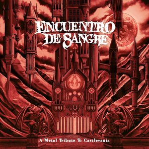 Image for 'Encuentro de Sangre: A Metal Tribute to Castlevania'