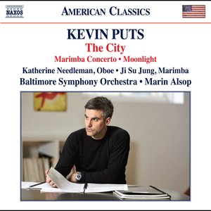 Bild för 'Kevin Puts: Marimba Concerto, The City & Oboe Concerto No. 2 "Moonlight"'