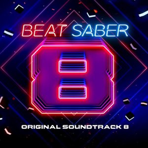 'Beat Saber (Original Game Soundtrack), Vol.VIII'の画像