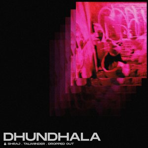 Image pour 'Dhundhala'