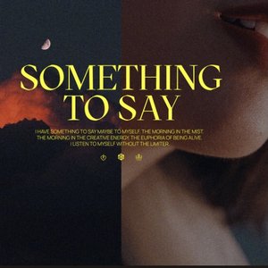 Image for 'Something to Say'
