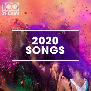 Изображение для '100 Greatest 2020 Songs'