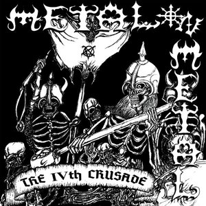 Image for 'Metal On Metal - The IVth Crusade'