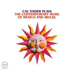 Image pour 'Cal Tjader Plays The Contemporary Music of Mexico & Brazil'