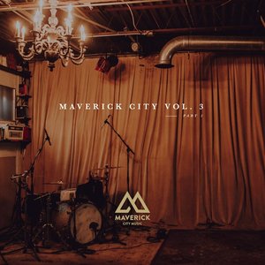 Изображение для 'Maverick City Music, Vol. 3: Pt. 1'