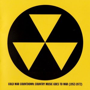 Image for 'Cold War Countdown: Country Music Goes To War (1952-1972)'