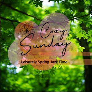 Image for 'Leisurely Spring Jazz Time'