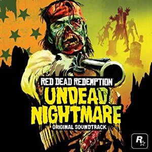 Zdjęcia dla 'Red Dead Redemption: Undead Nightmare Original Soundtrack'