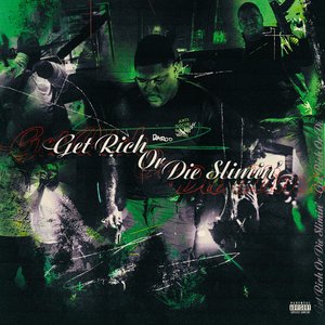 Image for 'Get Rich or Die Slimin''