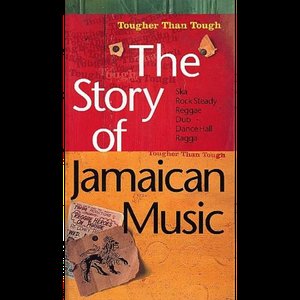 Imagen de 'Tougher Than Tough: The Story of Jamaican Music'