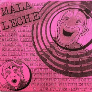 Image for 'Mala Leche'